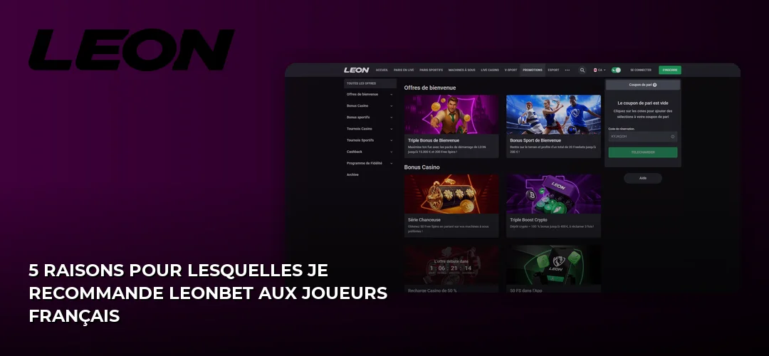 5 raisons pour lesquelles je recommande Leonbet aux joueurs français